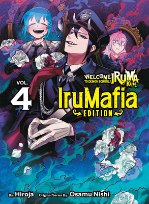Cover Image for Welcome to Demon School! Iruma-Kun: Irumafia Edition 4 -- Osamu Nishi, Paperback