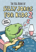 Cover Image for The Big Book of Silly Jokes for Kids 2: 800+ Jokes -- Carole P. Roman, Paperback