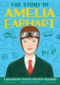 Cover Image for The Story of Amelia Earhart: An Inspiring Biography for Young Readers -- Stacia Deutsch, Paperback