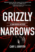Cover Image for Grizzly Narrows -- Cary J. Griffith, Paperback