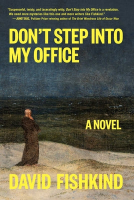 Cover Image for Don't Step Into My Office -- David Fishkind, Hardcover