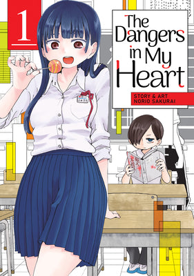 Cover Image for The Dangers in My Heart Vol. 1 -- Norio Sakurai, Paperback