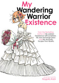 Cover Image for My Wandering Warrior Existence -- Nagata Kabi, Paperback