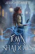 Cover Image for Town of Shadows -- Jessica Scarlett, Paperback