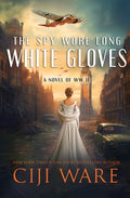 Cover Image for The Spy Wore Long White Gloves -- Ciji Ware, Paperback