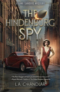 Cover Image for The Hindenburg Spy -- L. a. Chandlar, Paperback