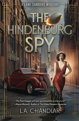Cover Image for The Hindenburg Spy -- L. a. Chandlar, Paperback