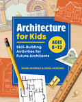 Cover Image for Architecture for Kids: Skill-Building Activities for Future Architects -- Mark Moreno, Paperback