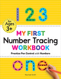 Cover Image for My First Number Tracing Workbook: Practice Pen Control with Numbers -- Rachael Smith, Paperback