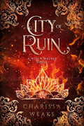 Cover Image for City of Ruin -- Charissa Weaks, Hardcover