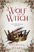Cover Image for The Wolf and the Witch -- Charissa Weaks, Paperback