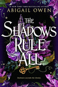 Cover Image for The Shadows Rule All -- Abigail Owen, Hardcover