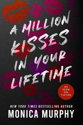 Cover Image for A Million Kisses in Your Lifetime: An Enemies-To-Lovers Contemporary Romance -- Monica Murphy, Paperback
