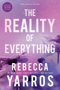 Cover Image for The Reality of Everything -- Rebecca Yarros, Paperback