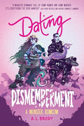 Cover Image for Dating & Dismemberment -- A. L. Brody, Paperback