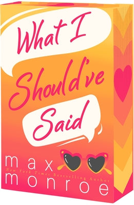 Cover Image for What I Should've Said -- Max Monroe, Paperback