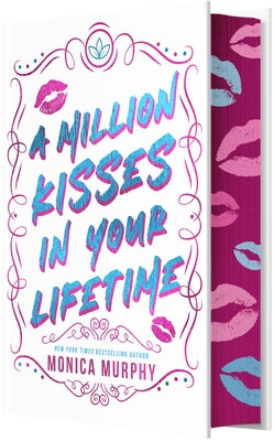 Cover Image for A Million Kisses in Your Lifetime: An Enemies-To-Lovers Contemporary Romance -- Monica Murphy, Hardcover