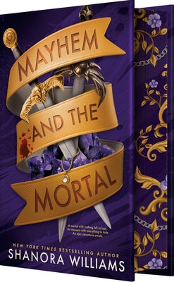 Cover Image for Mayhem and the Mortal: A Morally Gray Hero Enemies-To-Lovers Fantasy Romance -- Shanora Williams, Hardcover