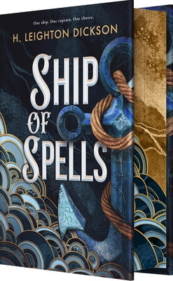 Cover Image for Ship of Spells (Deluxe Limited Edition) -- H. Leighton Dickson, Hardcover