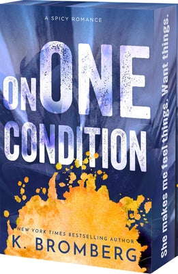 Cover Image for On One Condition -- K. Bromberg, Paperback