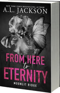 Cover Image for From Here to Eternity -- A. L. Jackson, Paperback