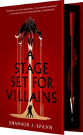 Cover Image for A Stage Set for Villains: A High Stakes Slow-Burn Romantic Fantasy -- Shannon J. Spann, Hardcover