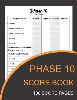 Cover Image for Phase 10 Score Book: Phase Ten Card Game Record Keeper Book and Writing Note to Record Your Scores Playing Phase 10 -- Salvador Handerson, Paperback
