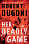 Cover Image for Her Deadly Game -- Robert Dugoni, Paperback