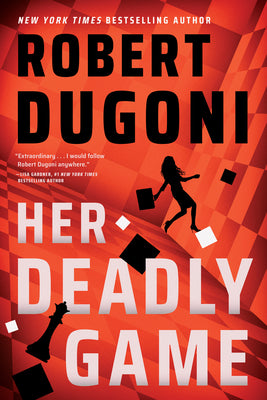 Cover Image for Her Deadly Game -- Robert Dugoni, Paperback