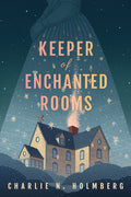 Cover Image for Keeper of Enchanted Rooms -- Charlie N. Holmberg, Paperback