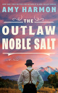 Cover Image for The Outlaw Noble Salt -- Amy Harmon, Paperback