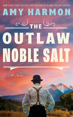 Cover Image for The Outlaw Noble Salt -- Amy Harmon, Paperback
