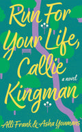 Cover Image for Run for Your Life, Callie Kingman -- Alli Frank, Paperback