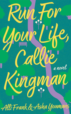 Cover Image for Run for Your Life, Callie Kingman -- Alli Frank, Paperback