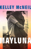 Cover Image for Mayluna -- Kelley McNeil, Paperback