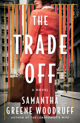 Cover Image for The Trade Off -- Samantha Greene Woodruff, Paperback