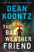 Cover Image for The Bad Weather Friend -- Dean Koontz, Paperback