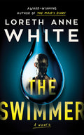 Cover Image for The Swimmer -- Loreth Anne White, Paperback