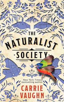 Cover Image for The Naturalist Society -- Carrie Vaughn, Paperback
