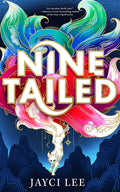 Cover Image for Nine Tailed -- Jayci Lee, Paperback