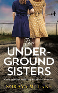 Cover Image for The Underground Sisters -- Soraya M. Lane, Paperback
