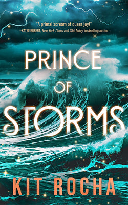Cover Image for Prince of Storms -- Kit Rocha, Paperback