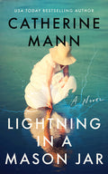 Cover Image for Lightning in a Mason Jar -- Catherine Mann, Paperback