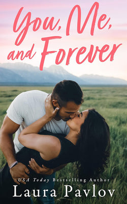 Cover Image for You, Me, and Forever -- Laura Pavlov, Paperback