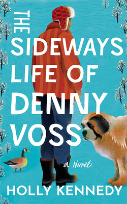 Cover Image for The Sideways Life of Denny Voss -- Holly Kennedy, Paperback