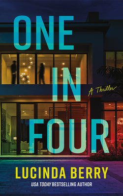Cover Image for One in Four: A Thriller -- Lucinda Berry, Paperback