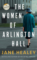 Cover Image for The Women of Arlington Hall -- Jane Healey, Paperback