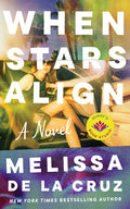 Cover Image for When Stars Align -- Melissa de la Cruz, Hardcover