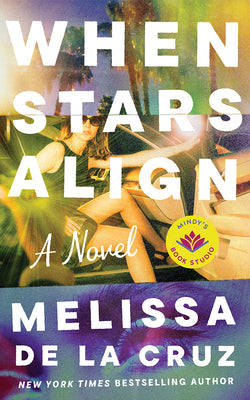 Cover Image for When Stars Align -- Melissa de la Cruz, Hardcover