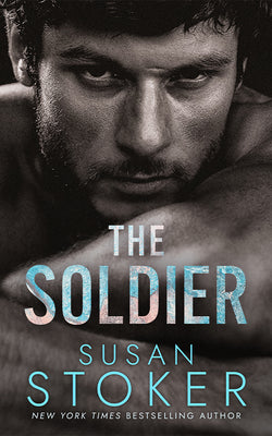 Cover Image for The Soldier -- Susan Stoker, Paperback